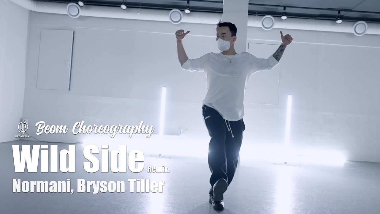 Wild Side Remix Normani, Bryson Tiller / Beom Choreography / Urban