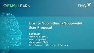 Tips for Submitting a Successful Proposal | EMSL LEARN Webinar Series