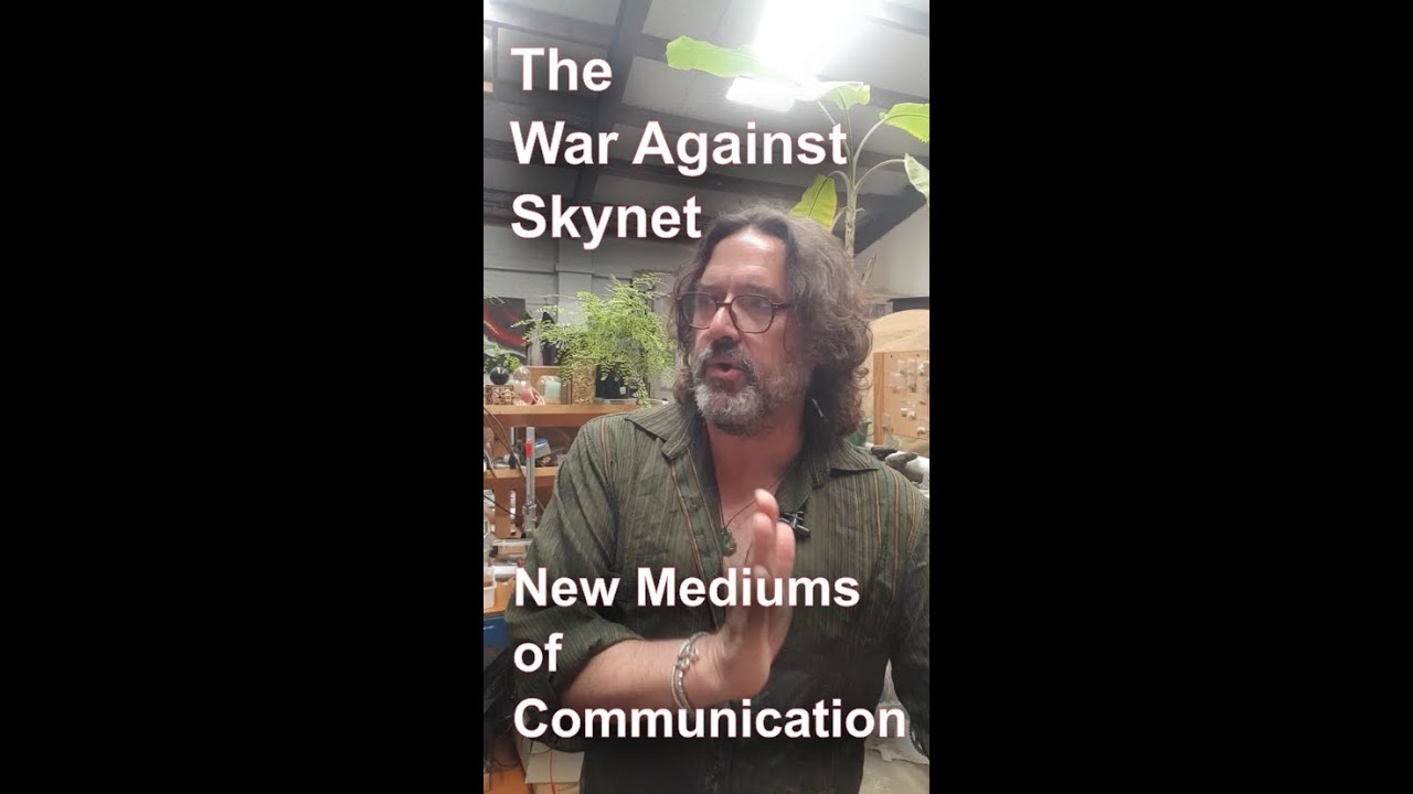 The War Against Skynet :: New Mediums of Communication