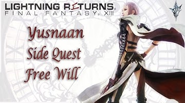 Yusnaan [Side Quest] Free Will | Lightning Returns: Final Fantasy XIII | With Comms