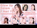 Tips Glow Up Dalam 7 Hari Low Budget Perawatan Sendiri || Desty Yufenti