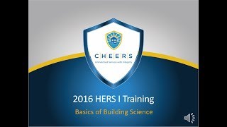 2016 HERS Rater Training - Basics of Building Science Part 1