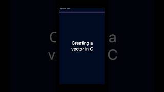 Creating A Vector In C