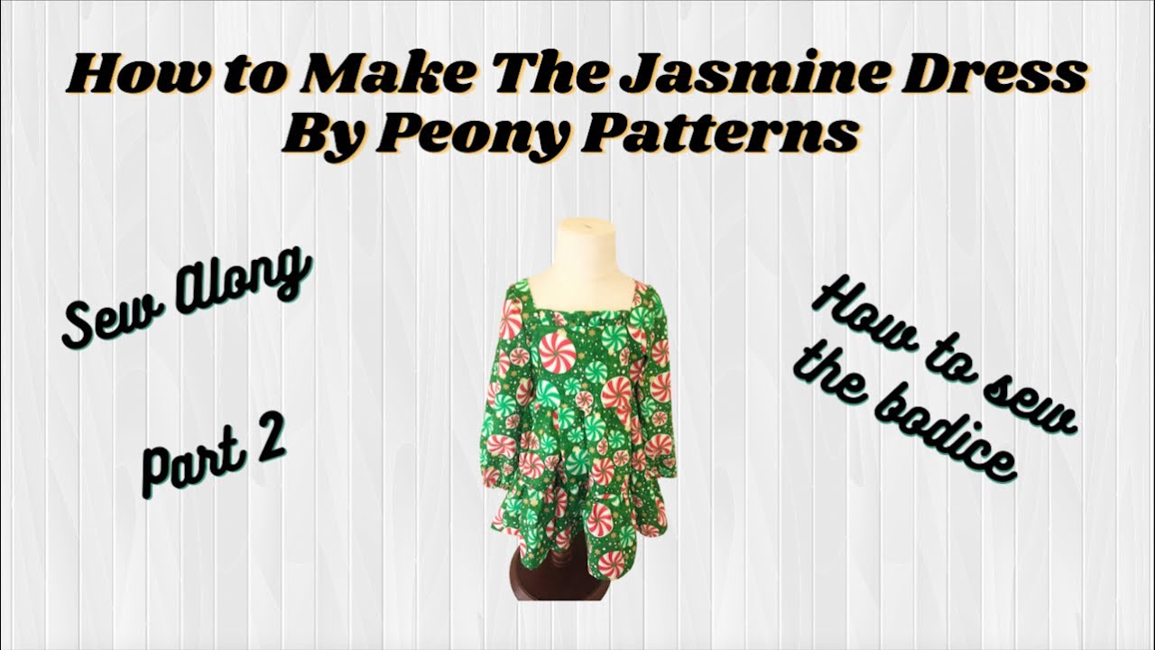 Part 2 How to Make The Jasmine Dress by Peony Patterns / Sewing