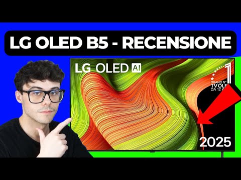 LG OLED AI B5 2025 - RECENSIONE (48, 55, 65, 75, 83 pollici smart tv 4k)