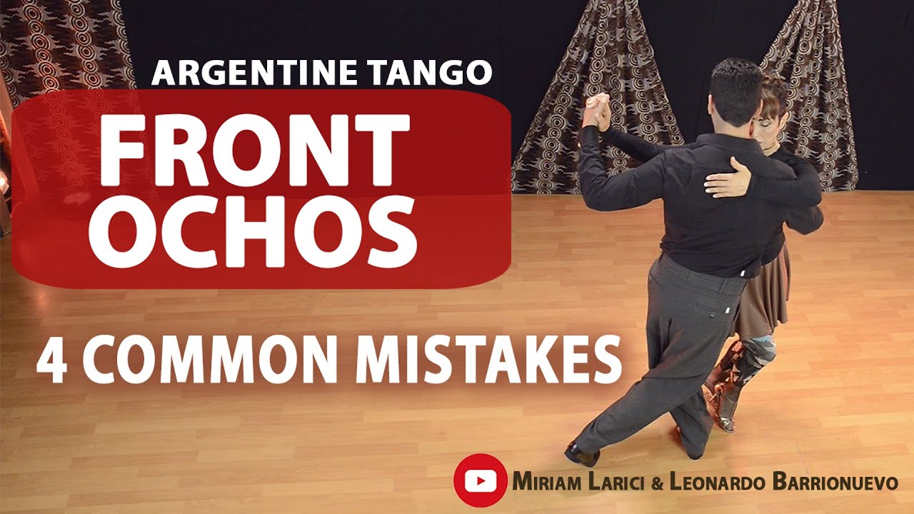 4 Mistakes during Ochos