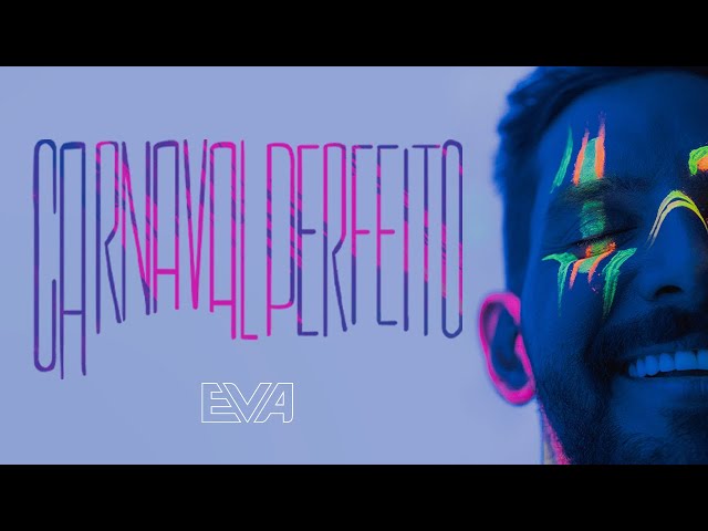 Banda Eva - Carnaval Perfeito