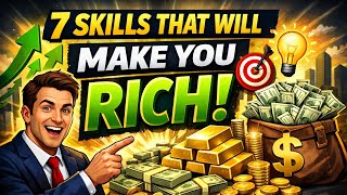 “7 Skills That Will Make You Rich” Growth Fuel 2026 