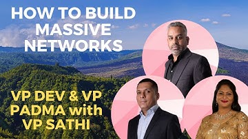 HOW YOU BUILD A MASSIVE NETWORKS | VP DEV WADHWANI & VP PADMA