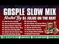 DJ Julius Hausa Christian Gosple Slow Tempo Mix 2022 {09067946719}