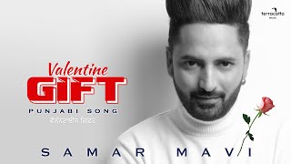 Valentine Gift | Samar Mavi | Upma Sharma | Latest Punjabi Song 2021 | Terracotta Music