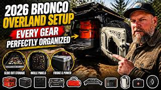 2026 Ford Bronco Overland Build | Full Rig Walkthrough + Camp Setup