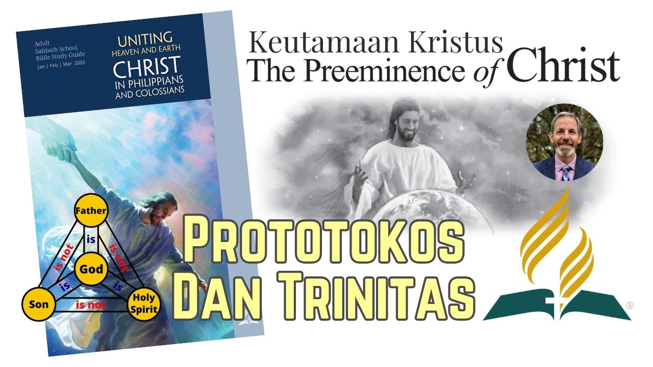 Prototokos dan Trinitas - Keutamaan Kristus - Pendalaman Kolose 1:15-17 - Willmore Tambunan
