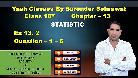 CLASS-10TH,CHAPTER - 13,EXERCISE-13.2, QUESTION-1 TO 6 #STATISTICS , #yashclassesbysurendersehrawat