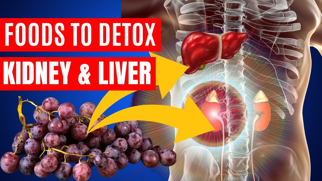 Top 10 Foods To Detox Your Kidney and Liver Naturally! - YouTube