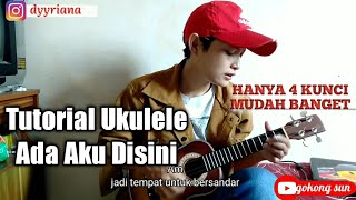 Tutorial Ukulele Dhyo Haw- Ada Aku Disini- |CHORD dan Lirik Mudah|