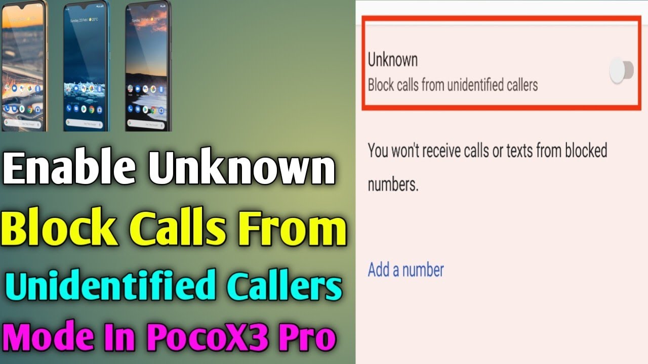 How to enable Unknown block calls from unidentified callers mode in PocoX3 pro.