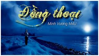 Đồng Thoại - Minh Vương M4U [Lyric Video]