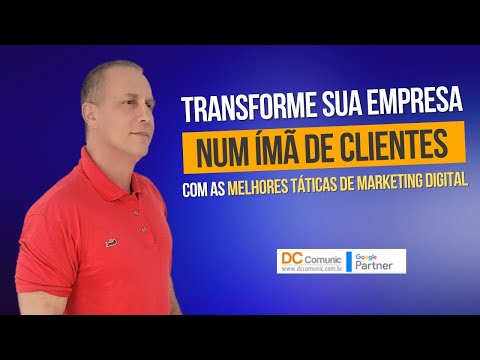 Transforme sua Empresa num Ímã de Clientes com as Melhores Táticas de Marketing Digital