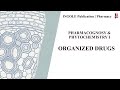 Organized Drugs | Pharmacognosy &amp; Phytochemistry | B.Pharm Semester IV | D.Pharm