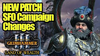 NEW SFO PATCH - Campaign Changes - Total War Warhammer 3 - SFO Grimhammer 3 - Land Of Wealth