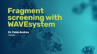 Fragment screening with WAVEsystem | Novartis and leadXpro