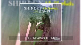 Shirley Davis &amp; The Silverbacks - Silverbacks Theme (Official Audio)