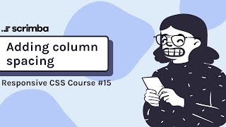 15. Spacing out the columns - Responsive CSS Tutorial