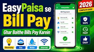 How to Pay Utility Bills Online Using EasyPaisa & Mobile Banking (2026 Complete Guide)