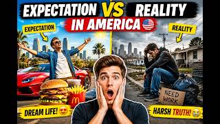 Expectation vs Reality in America