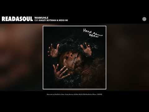 ReaDaSoul - Wamuhle (Official Audio) (feat. Kailey Botman & Mido Mi)