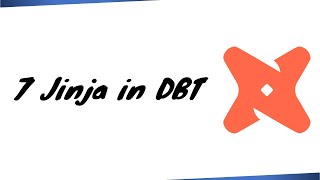 Jinja in dbt (Data Build Tool) | Using Jinja functions | Templating | Generating Reusable Code