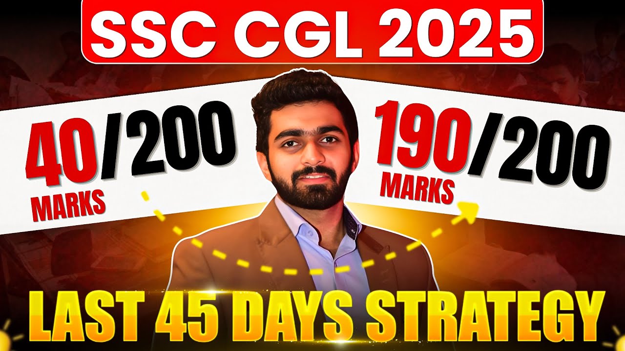 SSC CGL 2025 Last 45 days Strategy | SSC CGL 2025 Best Strategy |Crack ...