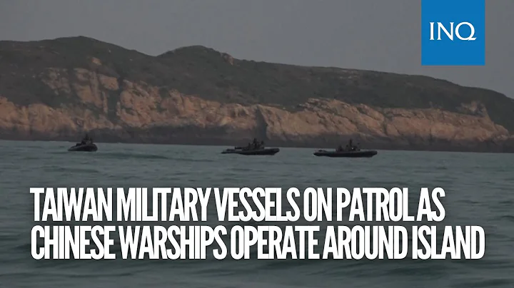 Taiwan military vessels on patrol as Chinese warships operate around island - DayDayNews