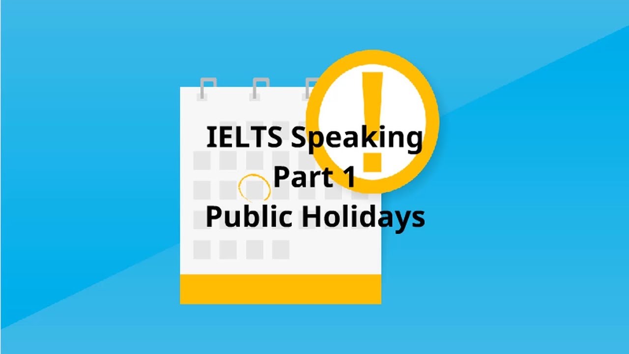 IELTS Speaking Part 1 Public holidays