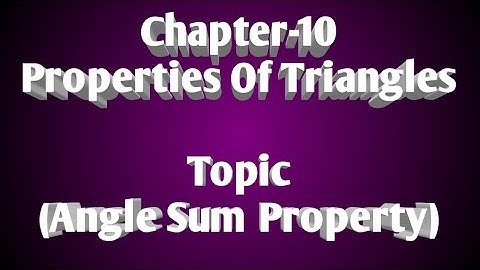 24 November 2020, Class-7, Chapter-10 (Properties of Triangles), Topic- Angle sum property