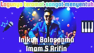 The song is very touching‼️Is this your reply‼️Imam S Arifin
