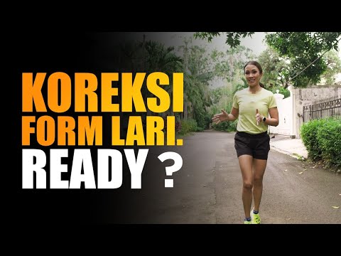 INGIN LARI GA GAMPANG CAPEK? KOREKSI FORM LARIMU! by Melanie Putria
