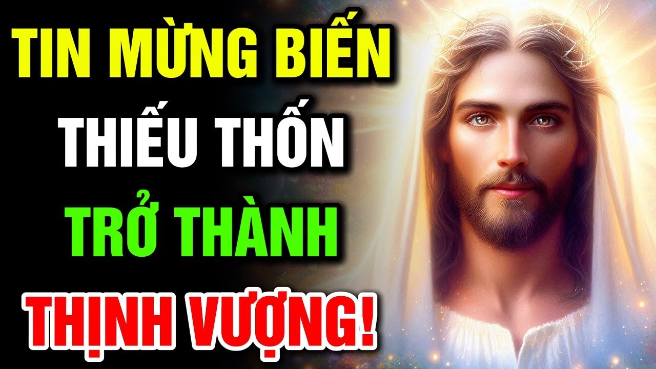 🔴 TIN MỪNG BIẾN THIẾU THỐN THÀNH THỊNH VƯỢNG! | Lời Chúa Hôm Nay