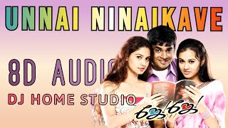 UNNAI NINAIKAVE | JAY JAY | BHARATHWAJ | RESHMI | VAIRAMUTHU | 8D AUDIO