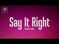 Nelly Furtado - Say It Right (Lyrics)