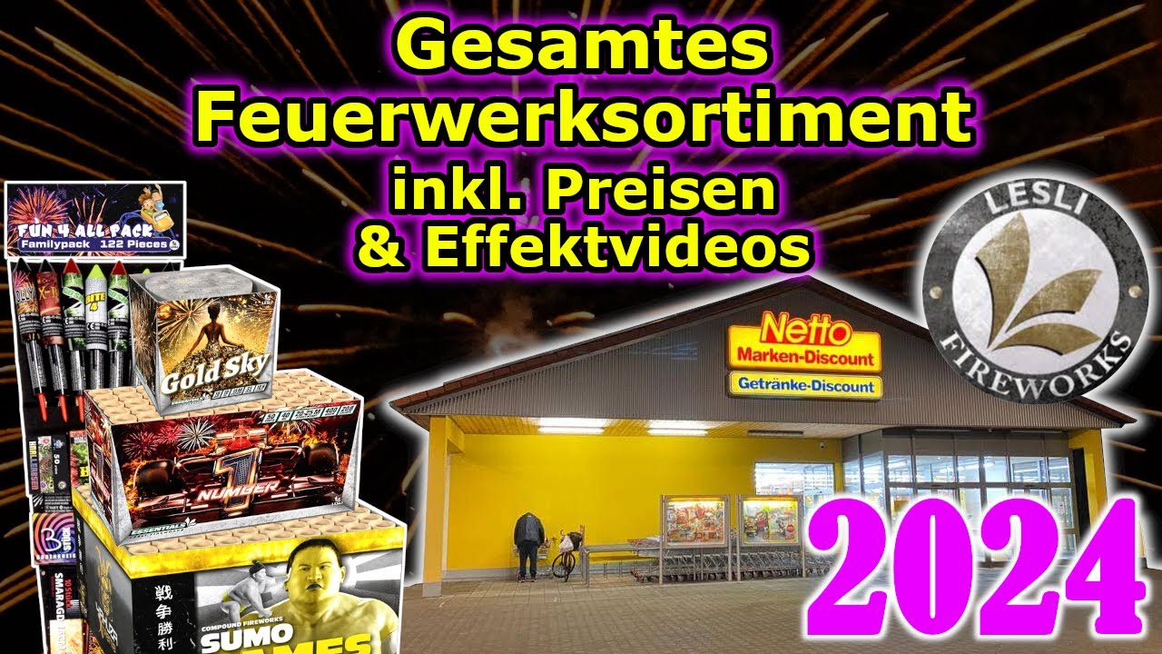 NETTO FEUERWERK ALLE PRODUKTE LESLI 2024/25 | inkl. Preisen und Effektvideos