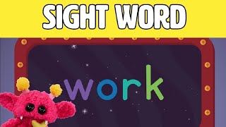 WORK - Let's Learn the Sight Word WORK with Hubble the Alien! | Nimalz Kidz! Songs and Fun!