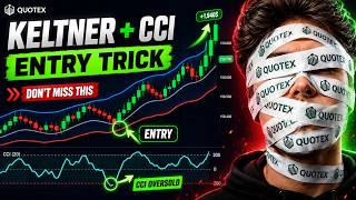 Keltner Channel with CCI 🔥 The Confirmation Trick Most Traders Ignore | Quotex Trading Strategy📊