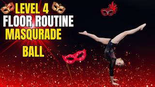 Level 4 Floor Routine 2026 Masquerade Ball Invitational Gymnastics Meet