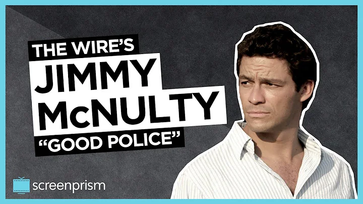 The Wire: Jimmy McNulty - "Good Police"