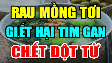 Cảnh báo: Sai Lầm Khi ĂN RAU MỒNG TƠI Vô Tình Gi.ết Hại TIM GAN, Rước UNG THƯ Có Ngày CHẾTT ĐỘT TỬ