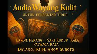 Download Lagu Perang Sari Kudup Palwaga Kala - Ki H. Anom Suroto - (Full Jadul Non Stop) #wayangkulitklasik MP3 Download Lagu Perang Sari Kudup Palwaga Kala - Ki H. Anom Suroto - (Full Jadul Non Stop) #wayangkulitklasik MP3