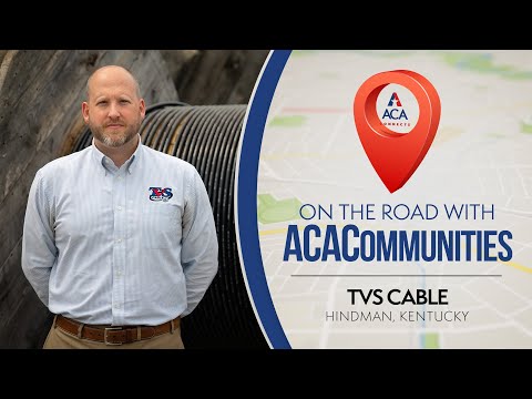 On the Road with ACACommunities - TVS Cable