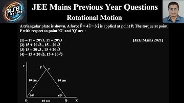 A triangular plate is shown  A force F = 4 i − 3 j is applied at point P  The torque at point P with